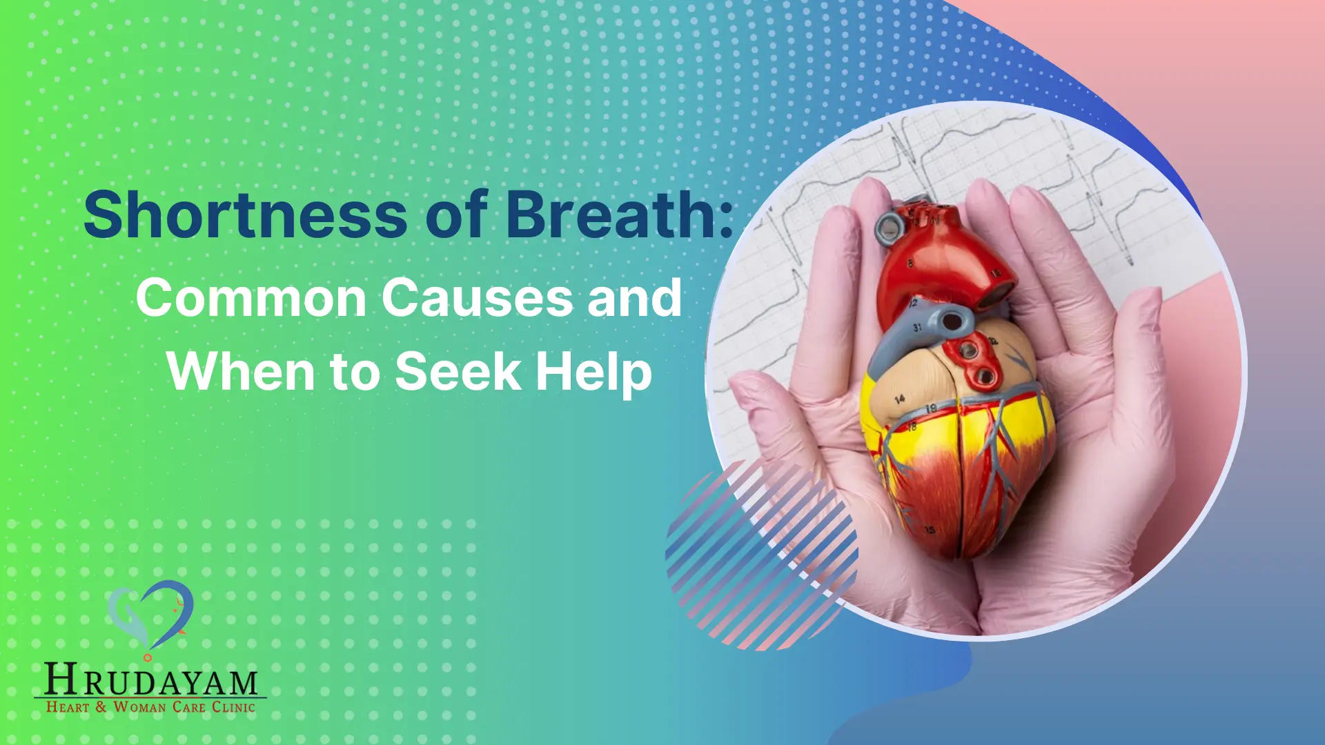 Shortness of Breath Causes, Symptoms and Treatment